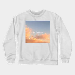 Trust The Process Crewneck Sweatshirt